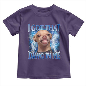 I Got That Dawg in Me Chihuahua Toddler T Shirt Funny Ironic Meme Viral Quote TS10 Purple Print Your Wear