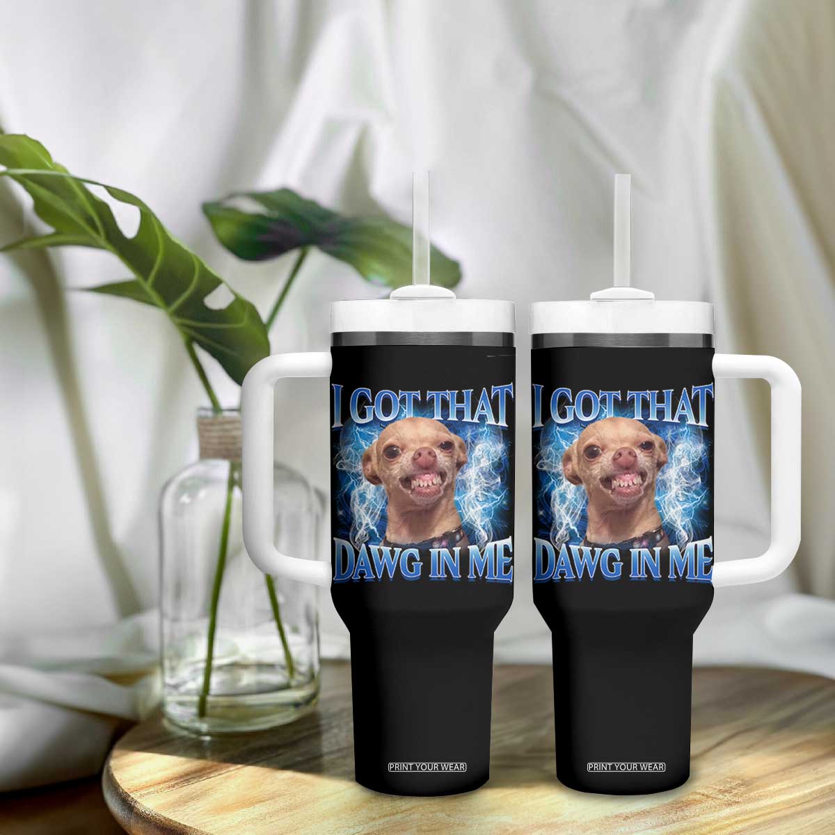 I Got That Dawg in Me Chihuahua Tumbler With Handle Funny Ironic Meme Viral Quote TS10 Print Your Wear