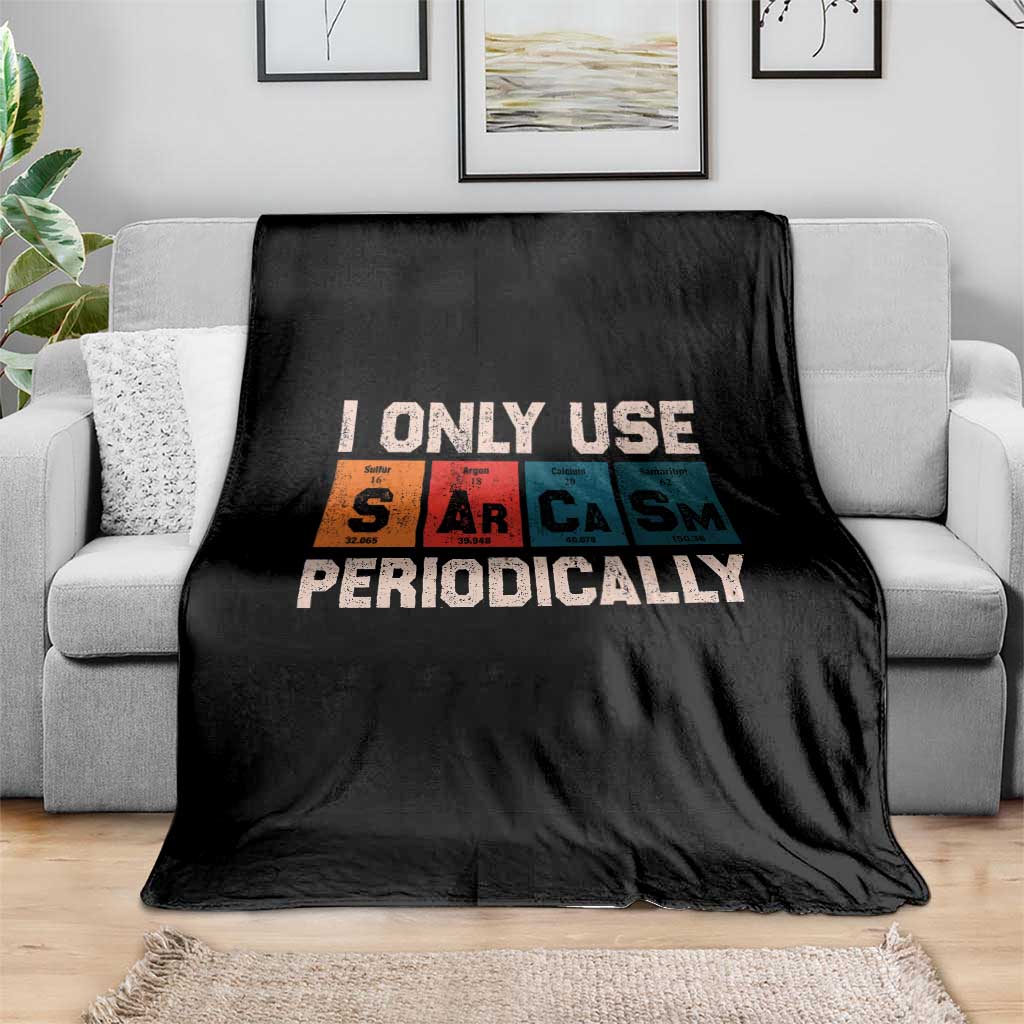 Sarcasm Periodic Table Throw Blanket Element Weird Science Joke Gift TS10 Print Your Wear