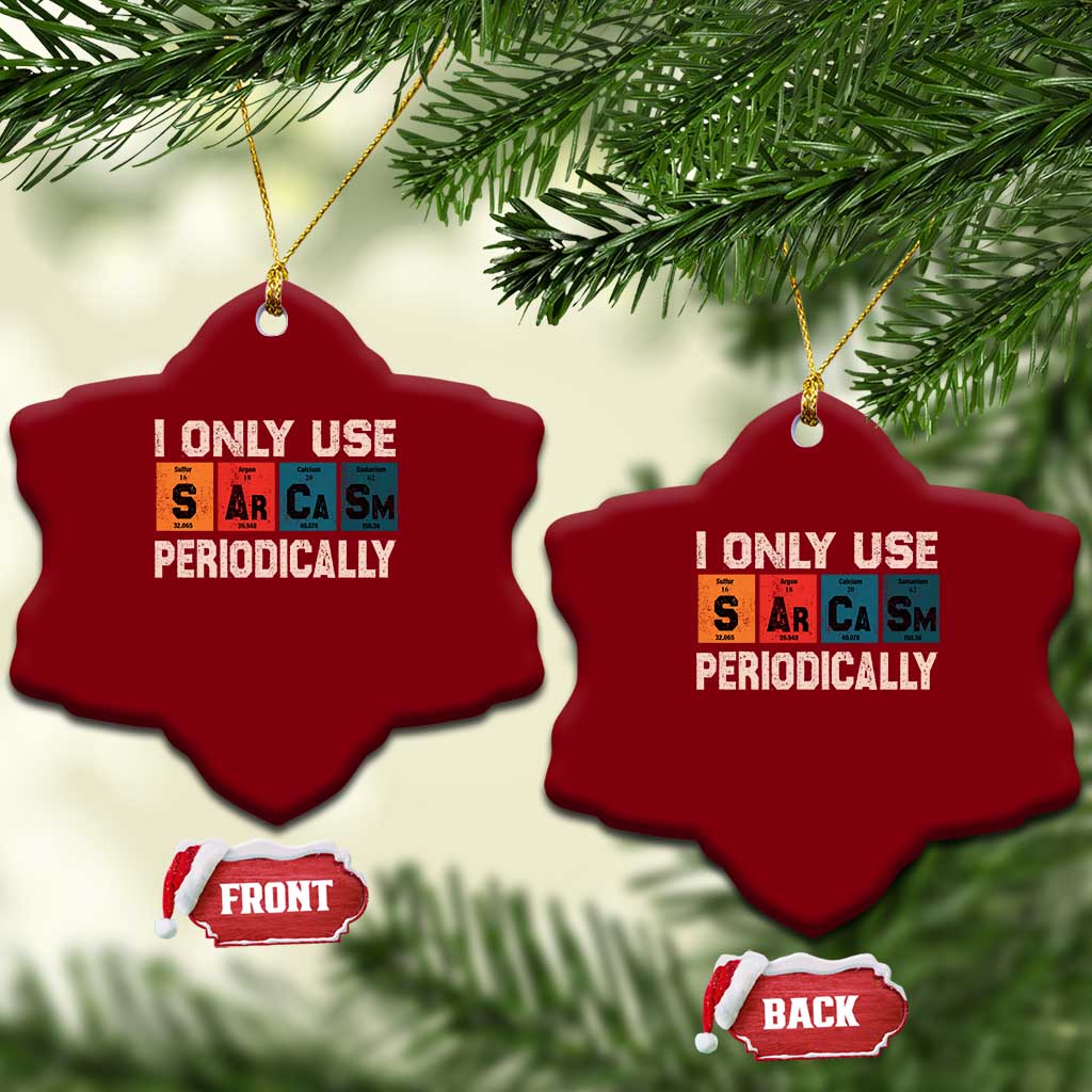 Sarcasm Periodic Table Ceramic Ornament Element Weird Science Joke Gift TS10 Print Your Wear
