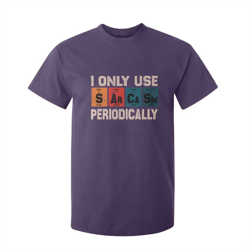 Sarcasm Periodic Table T Shirt For Kid Element Weird Science Joke Gift TS10 Purple Print Your Wear