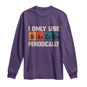 Sarcasm Periodic Table Long Sleeve Shirt Element Weird Science Joke Gift TS10 Purple Print Your Wear