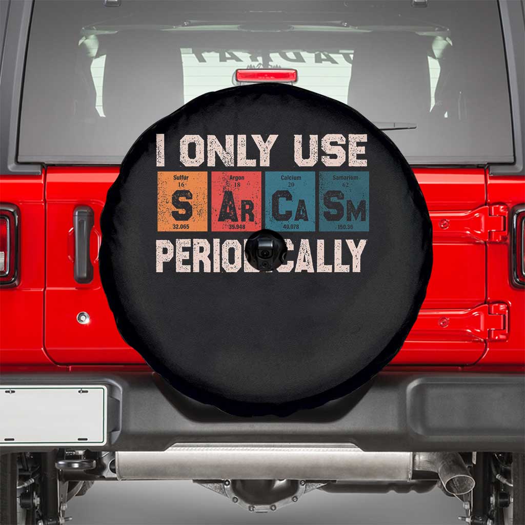Sarcasm Periodic Table Spare Tire Cover Element Weird Science Joke Gift TS10 Black Print Your Wear