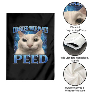 Meme Cat Garden Flag Funny Weird Humor Consider Your Pants Peed TS10 Print Your Wear