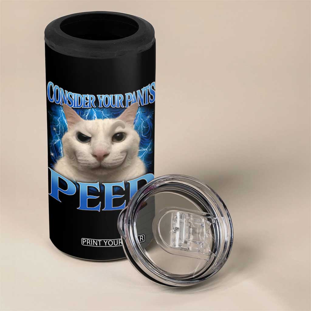 Meme Cat 4 in 1 Can Cooler Tumbler Funny Weird Humor Consider Your Pants Peed TS10 Print Your Wear