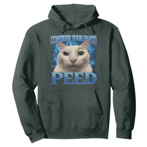 Meme Cat Hoodie Funny Weird Humor Consider Your Pants Peed TS10 Dark Forest Green Print Your Wear