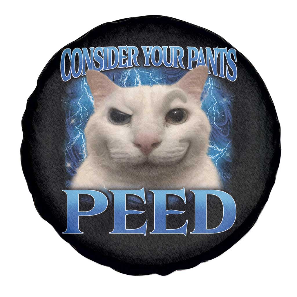 Meme Cat Spare Tire Cover Funny Weird Humor Consider Your Pants Peed TS10 Print Your Wear