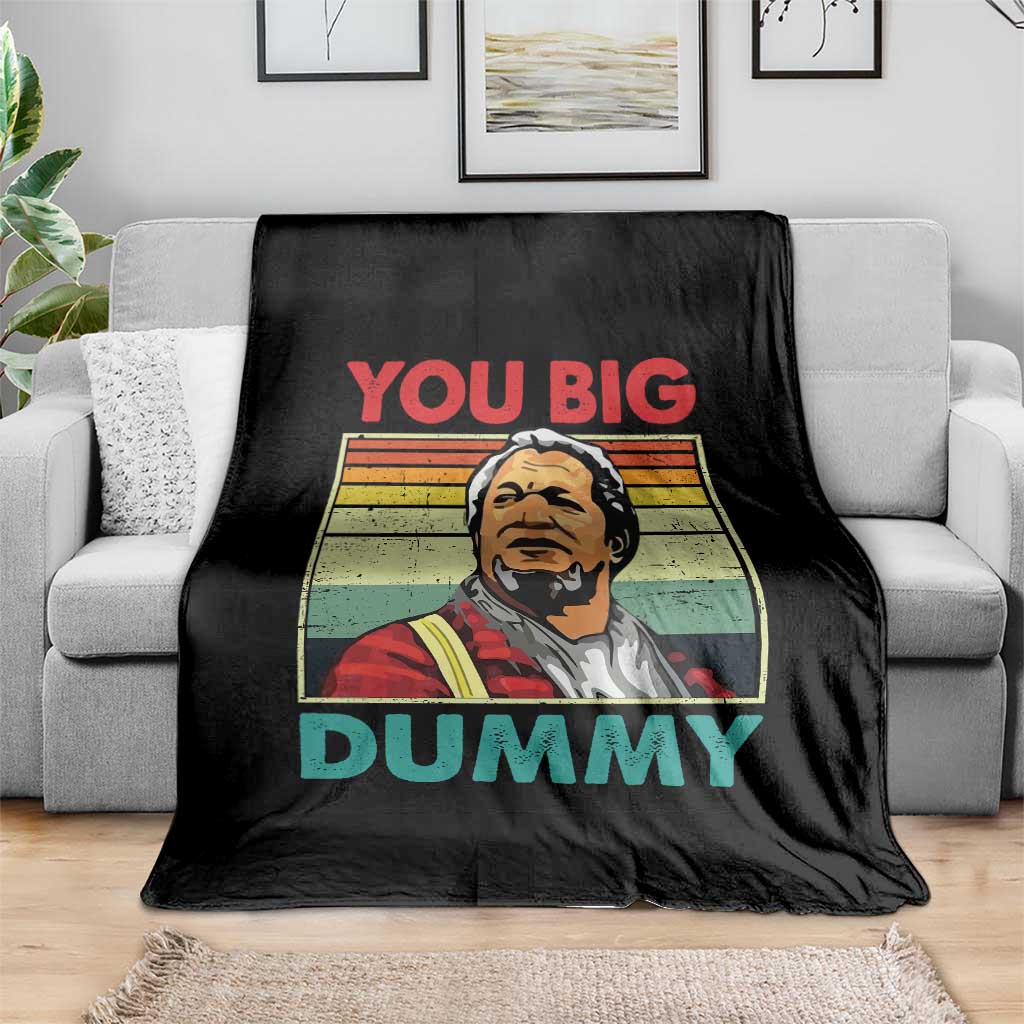 You Big Dummy Sanford Throw Blanket Funny 90s Meme TS10 Print Your Wear