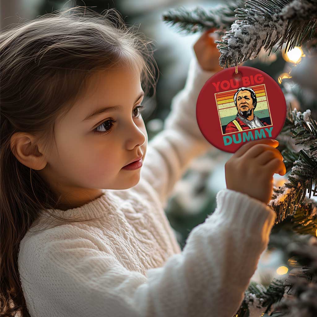 You Big Dummy Sanford Christmas Ornament Funny 90s Meme TS10 Print Your Wear