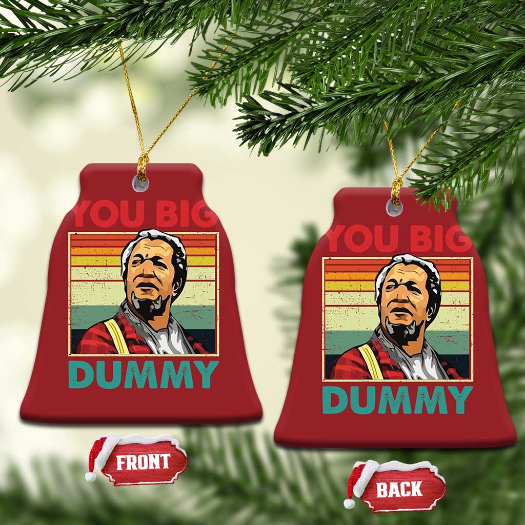 You Big Dummy Sanford Christmas Ornament Funny 90s Meme TS10 Bell Flake Red Print Your Wear