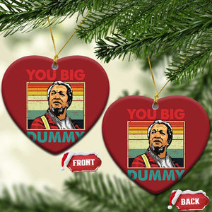 You Big Dummy Sanford Christmas Ornament Funny 90s Meme TS10 Heart Red Print Your Wear