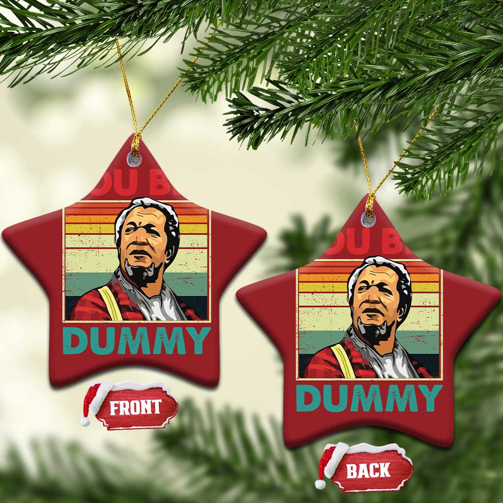 You Big Dummy Sanford Christmas Ornament Funny 90s Meme TS10 Star Red Print Your Wear