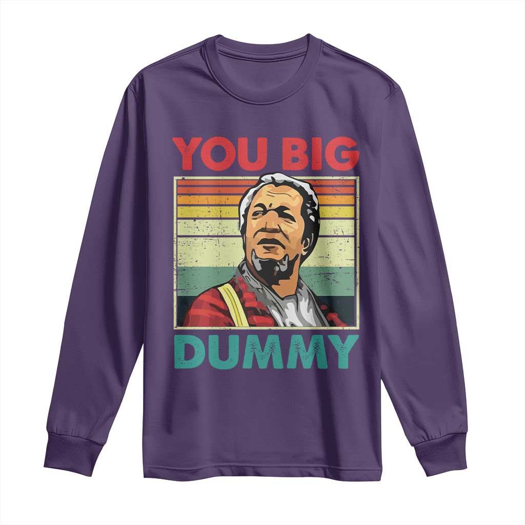 You Big Dummy Sanford Long Sleeve Shirt Funny 90s Meme TS10 Purple Print Your Wear