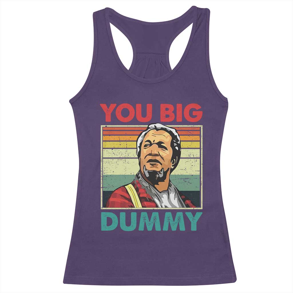 You Big Dummy Sanford Racerback Tank Top Funny 90s Meme TS10 Purple Print Your Wear