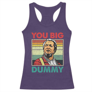 You Big Dummy Sanford Racerback Tank Top Funny 90s Meme TS10 Purple Print Your Wear
