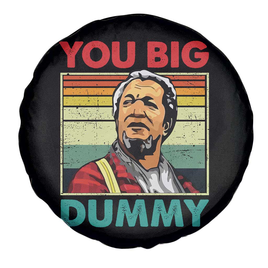 You Big Dummy Sanford Spare Tire Cover Funny 90s Meme TS10 Print Your Wear