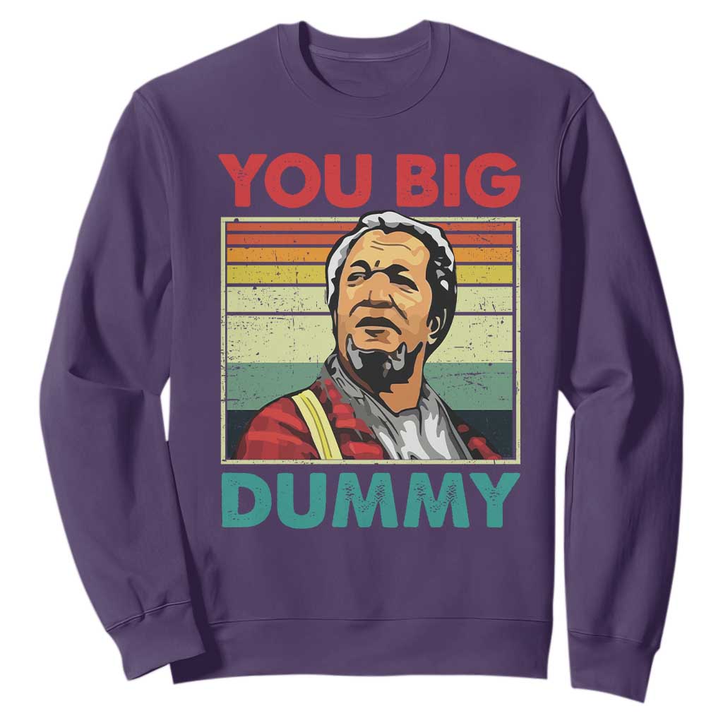 You Big Dummy Sanford Sweatshirt Funny 90s Meme TS10 Purple Print Your Wear