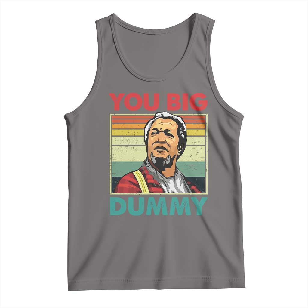 You Big Dummy Sanford Tank Top Funny 90s Meme TS10 Deep Heather Print Your Wear