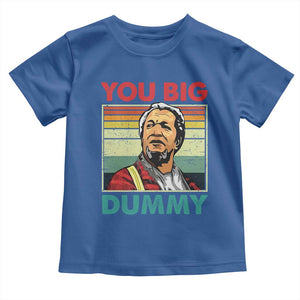 You Big Dummy Sanford Toddler T Shirt Funny 90s Meme TS10 Royal Blue Print Your Wear