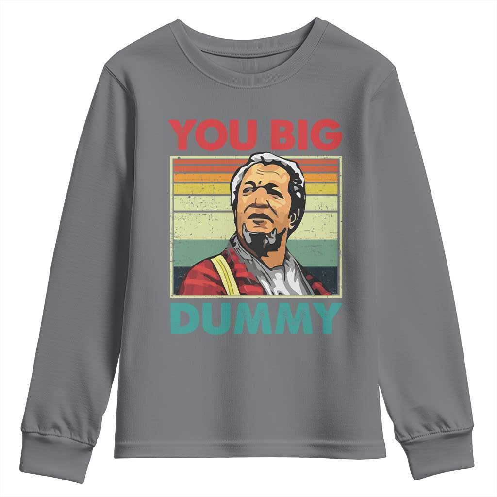 You Big Dummy Sanford Youth Sweatshirt Funny 90s Meme TS10 Charcoal Print Your Wear
