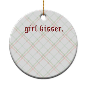 Girl Kisser Ceramic Ornament Funny Lesbian Pride TS10 1pc Christmas Plaid Print Your Wear