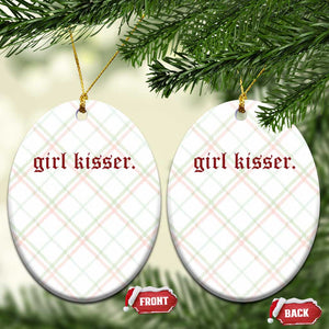 Girl Kisser Ceramic Ornament Funny Lesbian Pride TS10 Print Your Wear