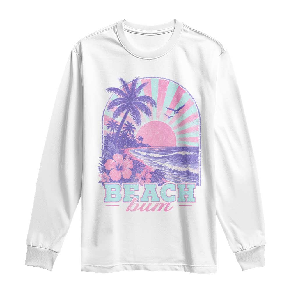 Beach Bum Long Sleeve Shirt Summer Vacation Beach Lover Surf Wave Vintage Tropical Sunset Aesthetic