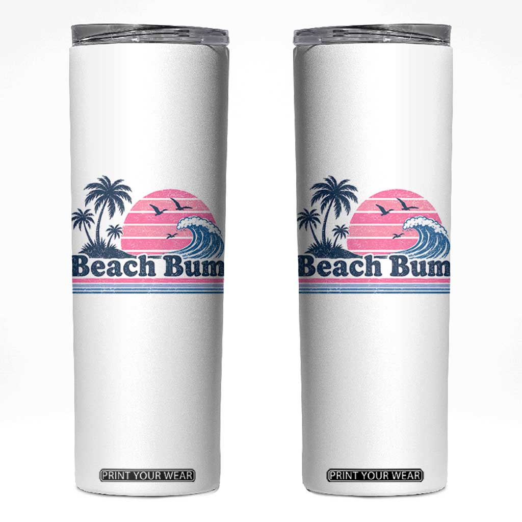 Beach Bum Skinny Tumbler Retro Summer Vacation Surf Wave Tropical Sunset Aesthetic TS10 White Print Your Wear