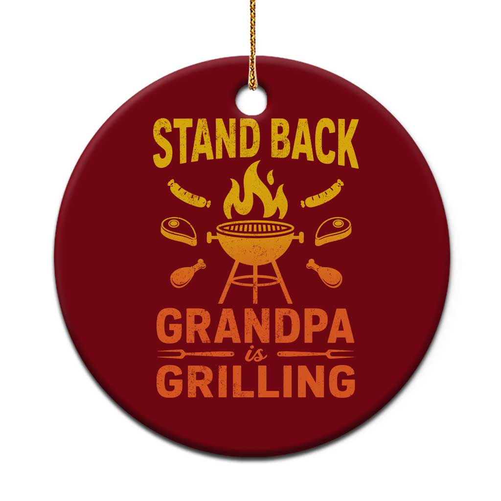 Grandpa Is Grilling Ceramic Ornament Funny Fathers Day BBQ