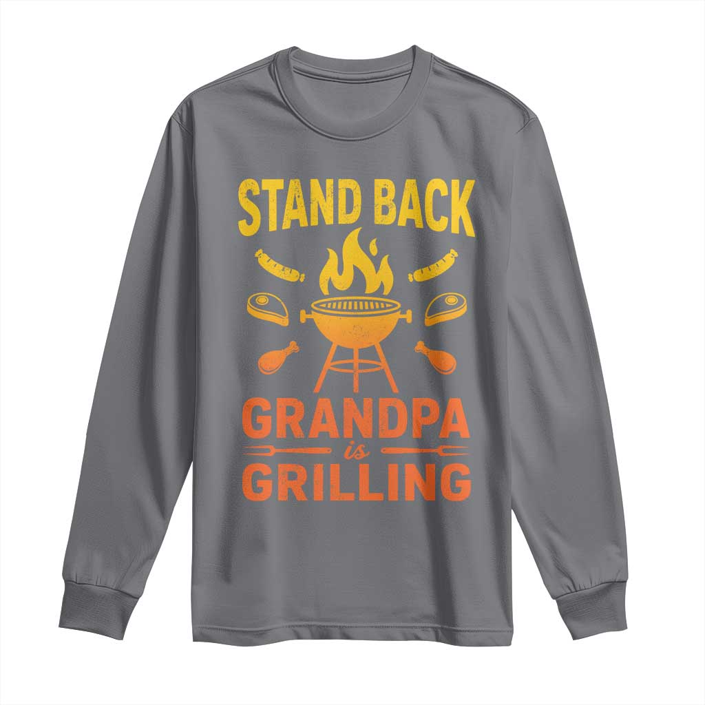 Grandpa Is Grilling Long Sleeve Shirt Funny Fathers Day BBQ