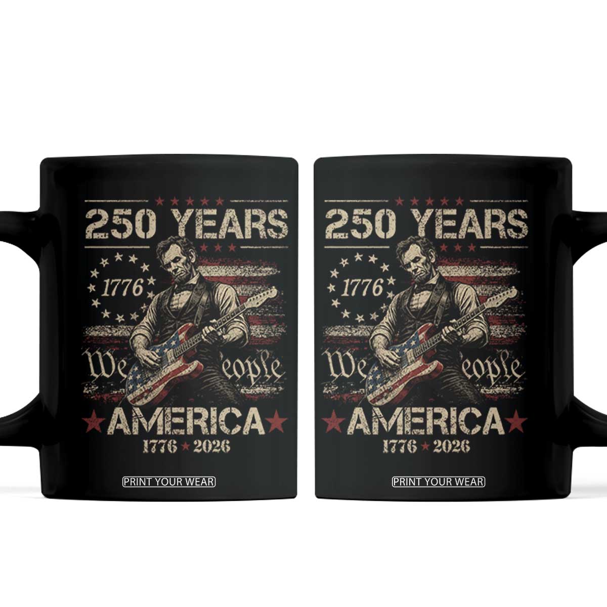 Abraham Lincoln Playing Guitar 250th Anniversary Coffee Mug 250 Years 1776 2026 4th July USA Flag We The People