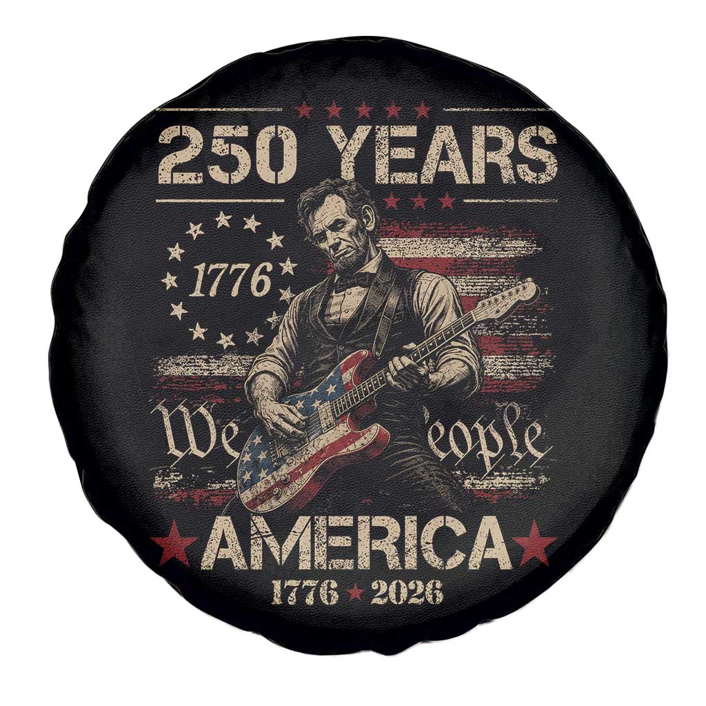 Abraham Lincoln Playing Guitar 250th Anniversary Spare Tire Cover 250 Years 1776 2026 4th July USA Flag We The People