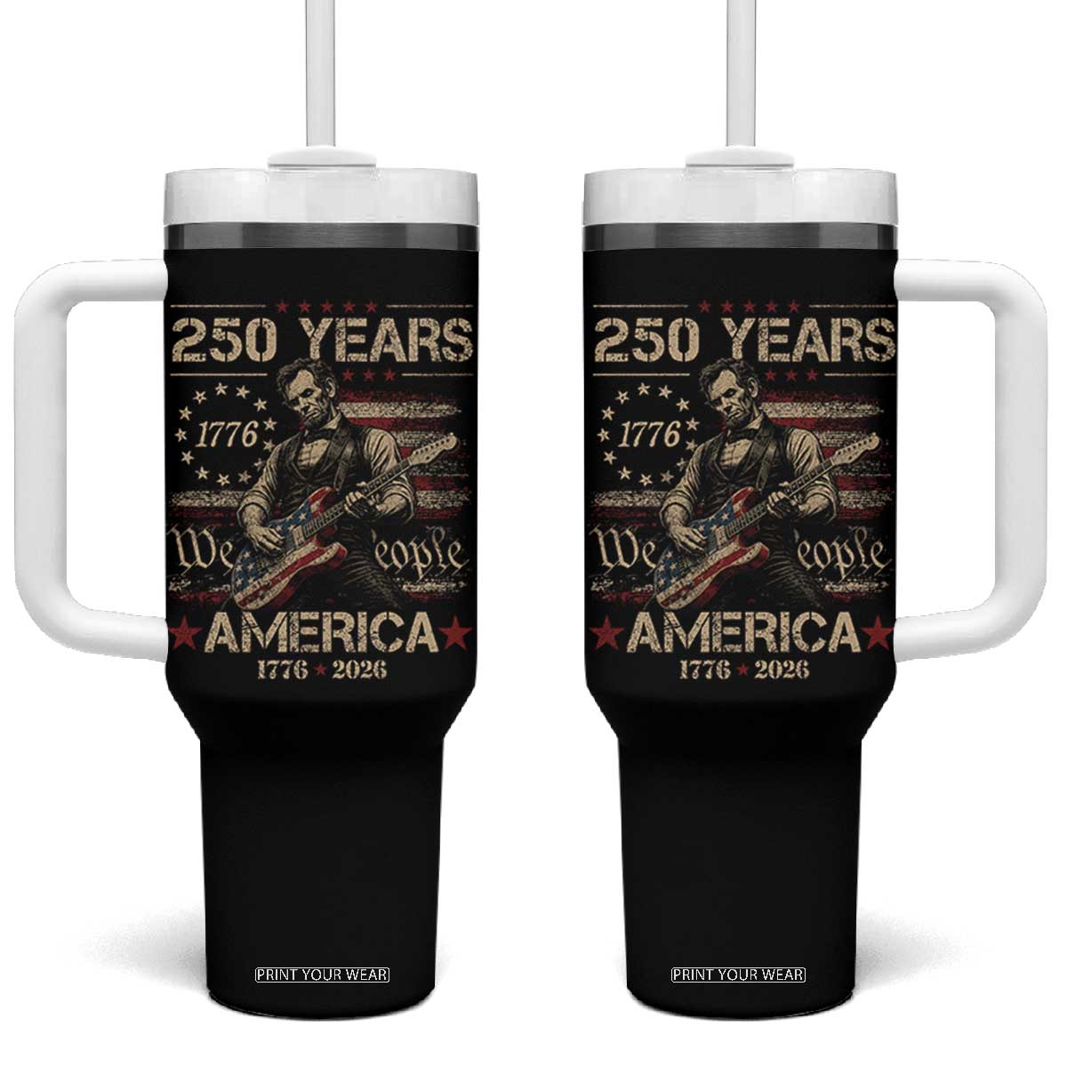Abraham Lincoln Playing Guitar 250th Anniversary Tumbler With Handle 250 Years 1776 2026 4th July USA Flag We The People