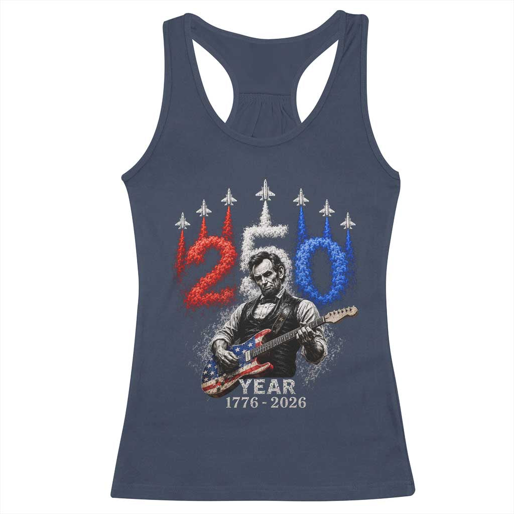 Vintage Abraham Lincoln Abe Lincoln Playing Guitar 250 Years Racerback Tank Top 1776 2026 Humor Patriotic TS10 Navy Print Your Wear