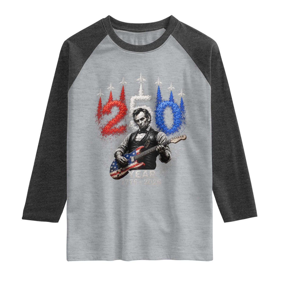 Vintage Abraham Lincoln Abe Lincoln Playing Guitar 250 Years Raglan Shirt 1776 2026 Humor Patriotic TS10 Heather Gray Heather Charcoal Print Your Wear