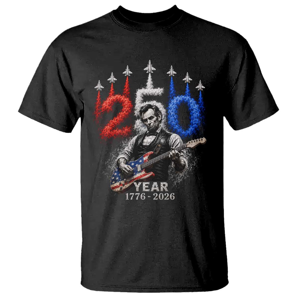 Vintage Abraham Lincoln Abe Lincoln Playing Guitar 250 Years T Shirt 1776 2026 Humor Patriotic TS10 Black Print Your Wear