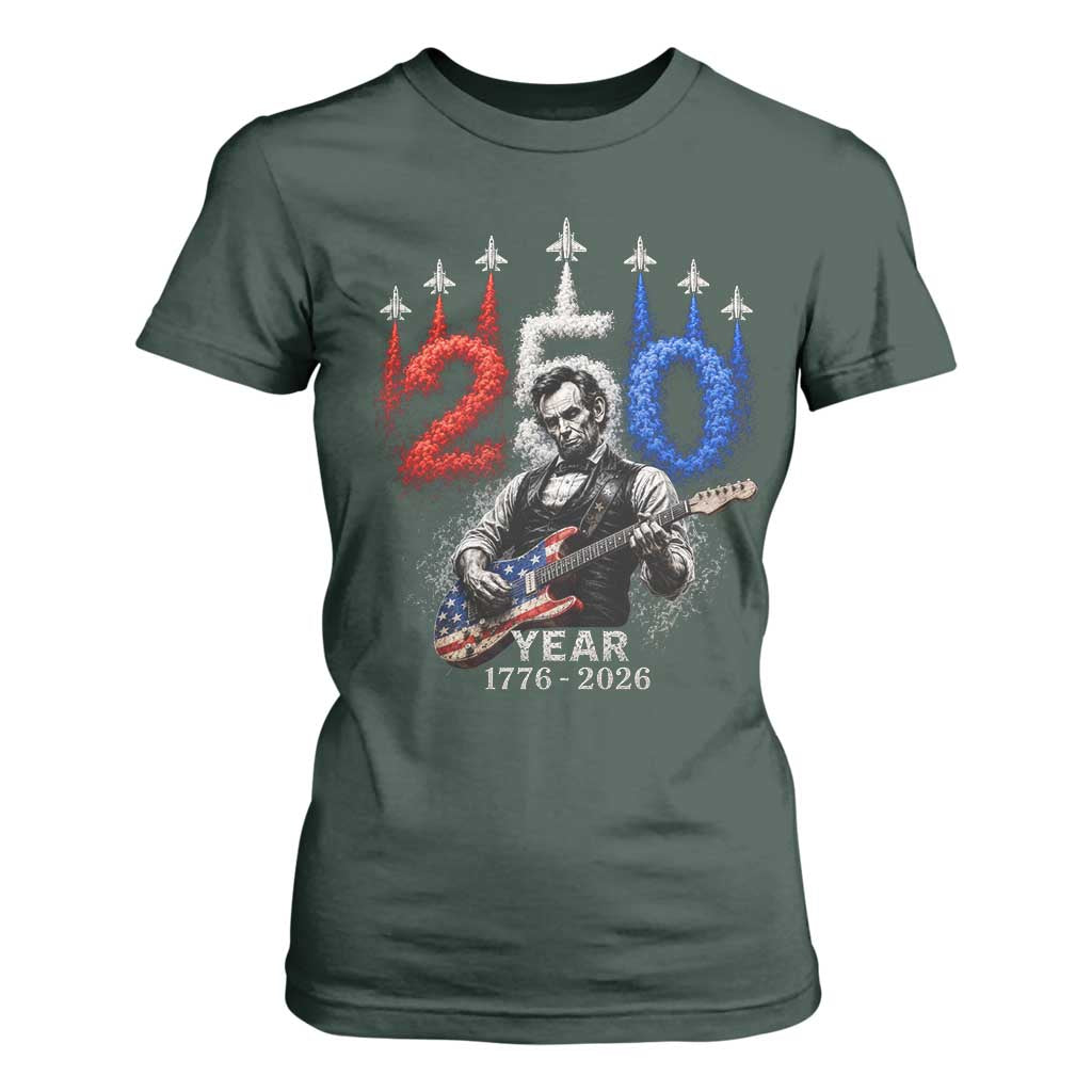 Vintage Abraham Lincoln Abe Lincoln Playing Guitar 250 Years T Shirt For Women 1776 2026 Humor Patriotic TS10 Dark Forest Green Print Your Wear
