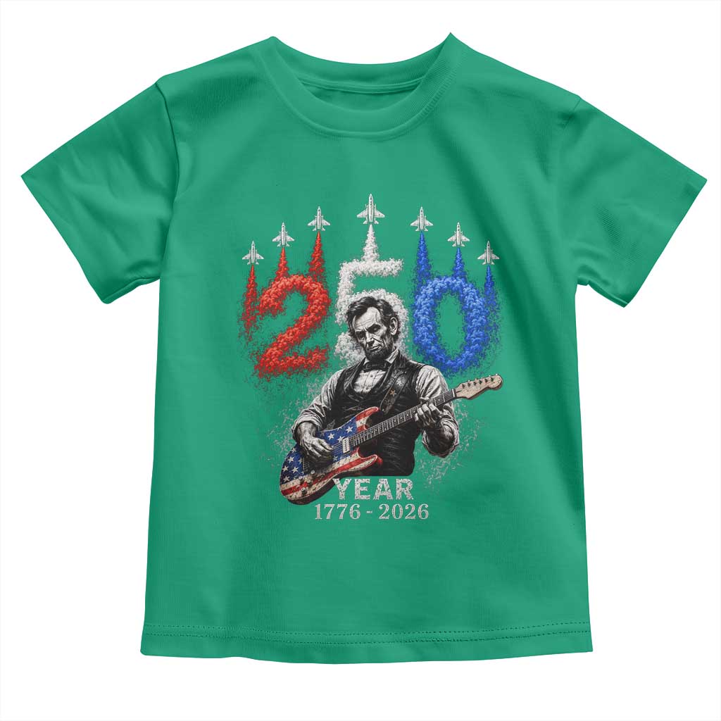 Vintage Abraham Lincoln Abe Lincoln Playing Guitar 250 Years Toddler T Shirt 1776 2026 Humor Patriotic TS10 Irish Green Print Your Wear