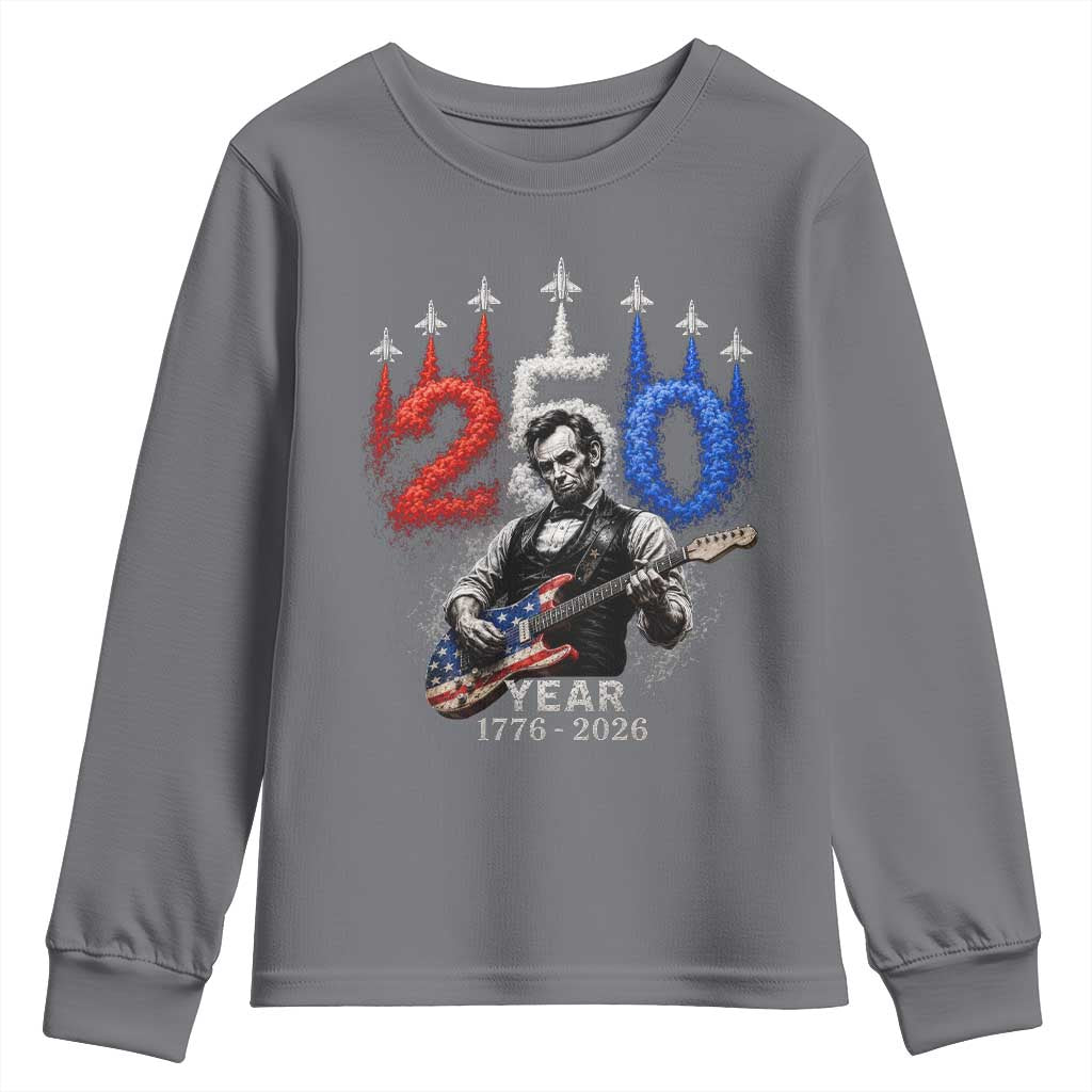 Vintage Abraham Lincoln Abe Lincoln Playing Guitar 250 Years Youth Sweatshirt 1776 2026 Humor Patriotic TS10 Charcoal Print Your Wear