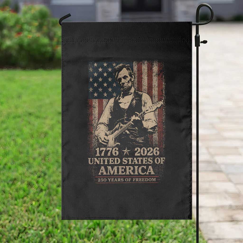 Vintage Abraham Lincoln Abe Lincoln Playing Guitar 250 Years Garden Flag 1776 2026 Humor Patriotic USA Flag TS10 Print Your Wear