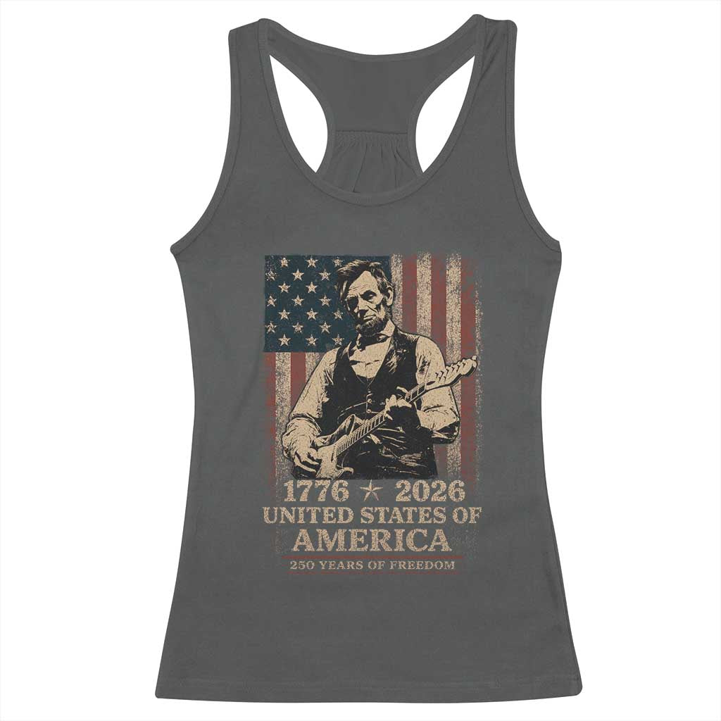 Vintage Abraham Lincoln Abe Lincoln Playing Guitar 250 Years Racerback Tank Top 1776 2026 Humor Patriotic USA Flag TS10 Dark Heather Print Your Wear