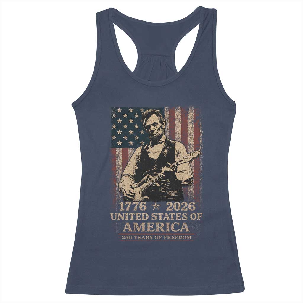 Vintage Abraham Lincoln Abe Lincoln Playing Guitar 250 Years Racerback Tank Top 1776 2026 Humor Patriotic USA Flag TS10 Navy Print Your Wear