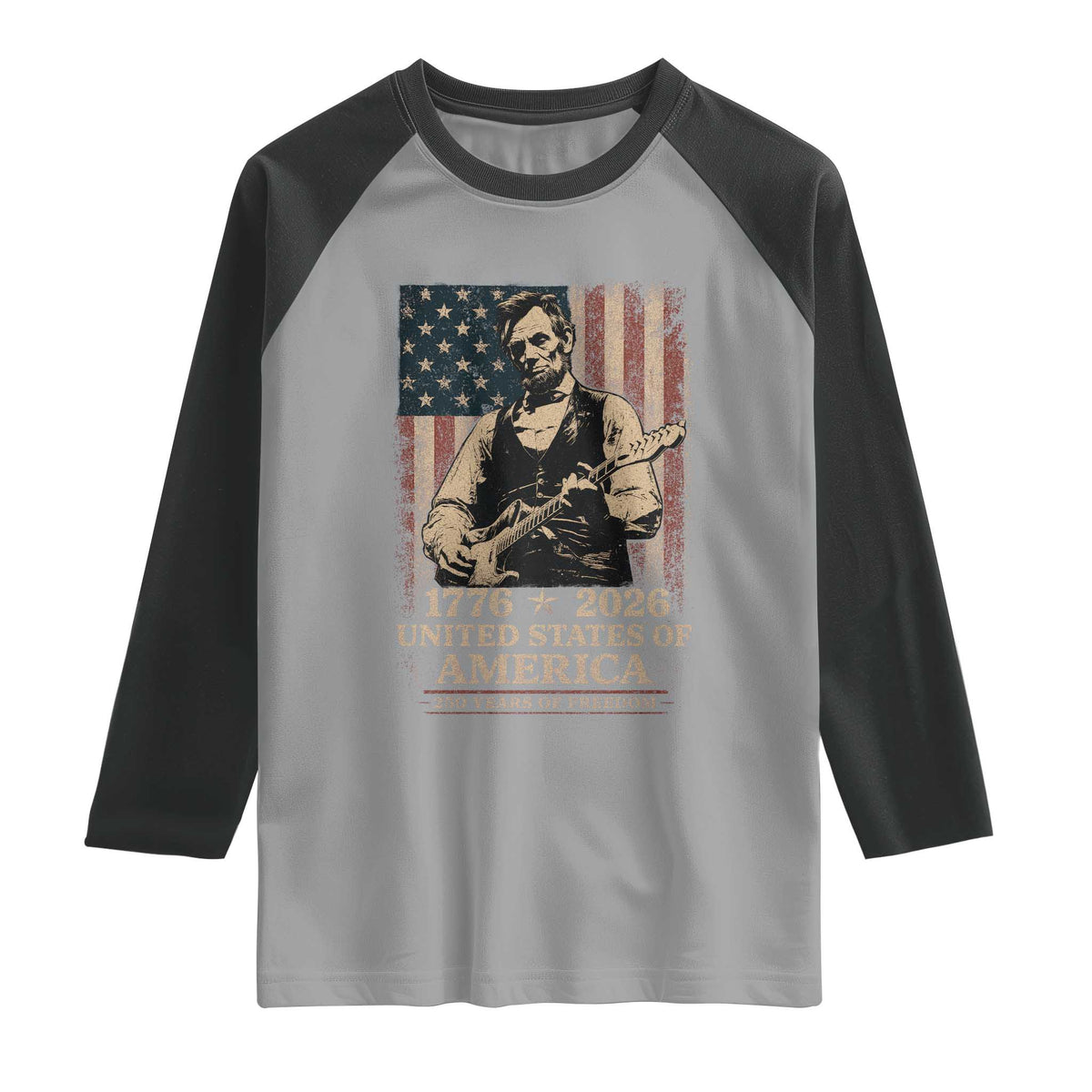 Vintage Abraham Lincoln Abe Lincoln Playing Guitar 250 Years Raglan Shirt 1776 2026 Humor Patriotic USA Flag TS10 Sport Gray Black Print Your Wear