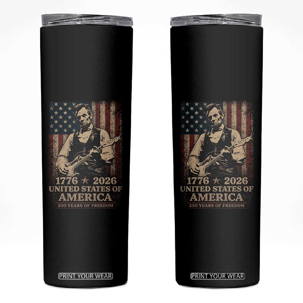 Vintage Abraham Lincoln Abe Lincoln Playing Guitar 250 Years Skinny Tumbler 1776 2026 Humor Patriotic USA Flag TS10 Black Print Your Wear