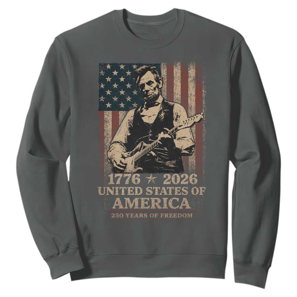 Vintage Abraham Lincoln Abe Lincoln Playing Guitar 250 Years Sweatshirt 1776 2026 Humor Patriotic USA Flag TS10 Dark Heather Print Your Wear
