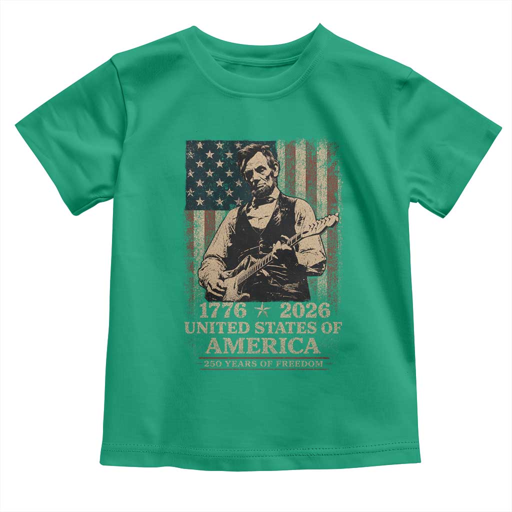 Vintage Abraham Lincoln Abe Lincoln Playing Guitar 250 Years Toddler T Shirt 1776 2026 Humor Patriotic USA Flag TS10 Irish Green Print Your Wear