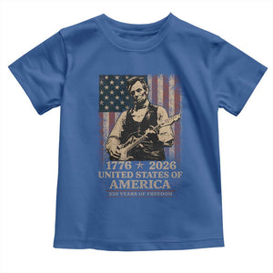 Vintage Abraham Lincoln Abe Lincoln Playing Guitar 250 Years Toddler T Shirt 1776 2026 Humor Patriotic USA Flag TS10 Royal Blue Print Your Wear