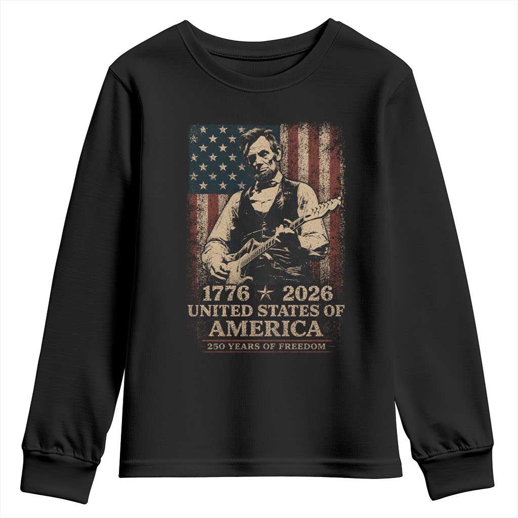 Vintage Abraham Lincoln Abe Lincoln Playing Guitar 250 Years Youth Sweatshirt 1776 2026 Humor Patriotic USA Flag TS10 Black Print Your Wear