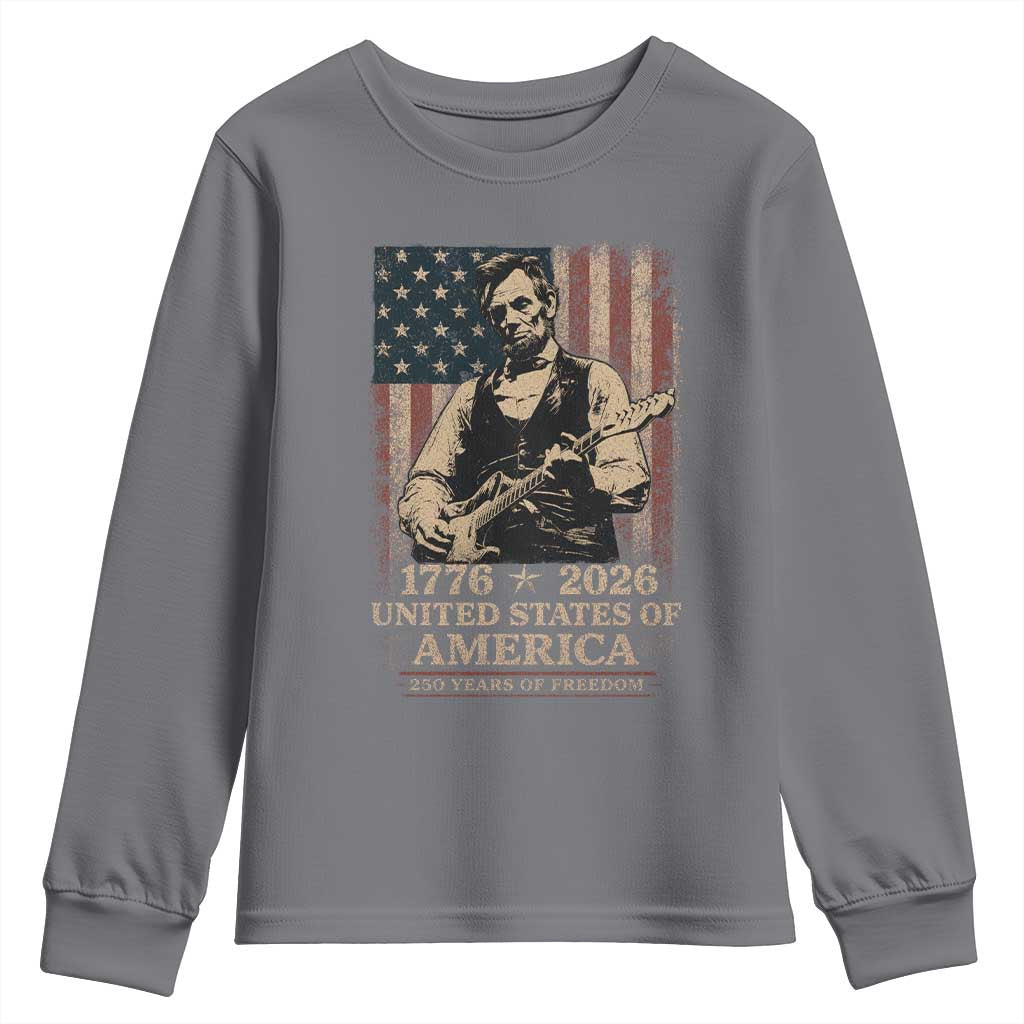 Vintage Abraham Lincoln Abe Lincoln Playing Guitar 250 Years Youth Sweatshirt 1776 2026 Humor Patriotic USA Flag TS10 Charcoal Print Your Wear