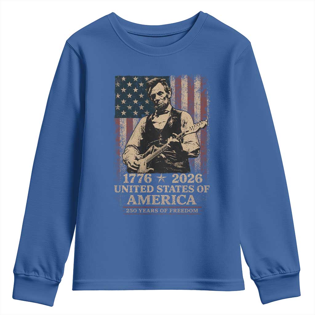 Vintage Abraham Lincoln Abe Lincoln Playing Guitar 250 Years Youth Sweatshirt 1776 2026 Humor Patriotic USA Flag TS10 Royal Blue Print Your Wear